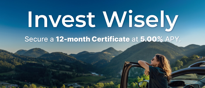 Invest Wisely - Secure a 12-month Certificate at 5% APY.